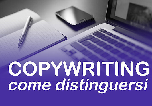 Copywriting: come distinguersi